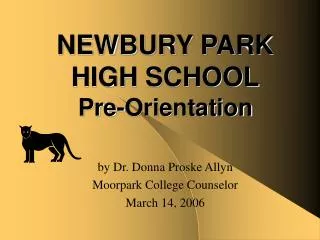 NEWBURY PARK HIGH SCHOOL Pre-Orientation