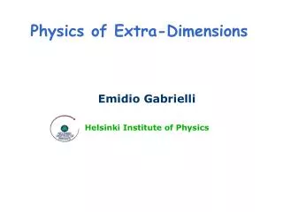 Physics of Extra-Dimensions