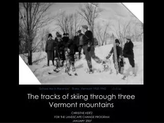 The tracks of skiing through three Vermont mountains