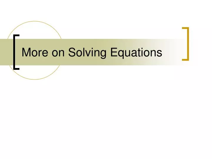 more on solving equations
