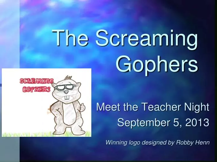 the screaming gophers