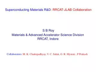 Superconducting Materials R&amp;D : RRCAT-JLAB Collaboration
