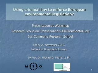 Using criminal law to enforce European environmental legislation?