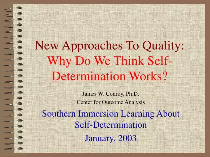 new approaches to quality why do we think self determination works