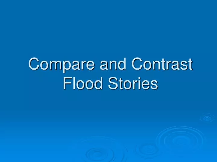compare and contrast flood stories