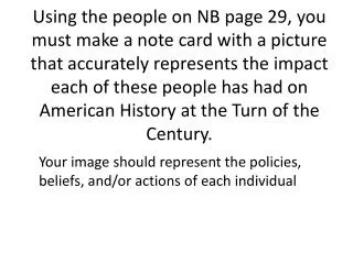Your image should represent the policies, beliefs, and/or actions of each individual