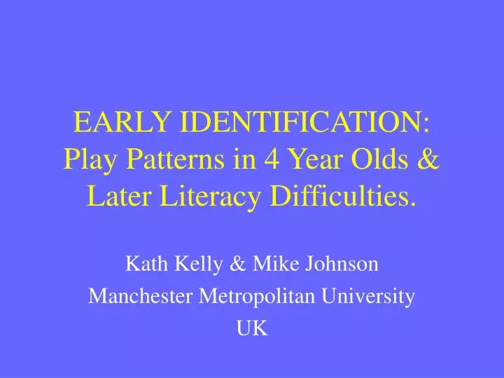early identification play patterns in 4 year olds later literacy difficulties
