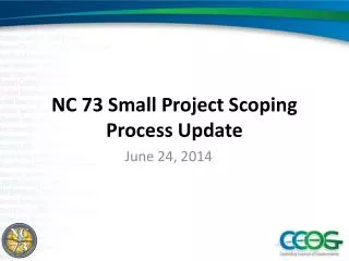 NC 73 Small Project Scoping Process Update