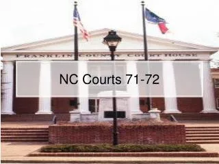 NC Courts 71-72