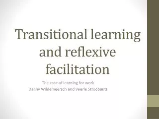 transitional learning and reflexive facilitation