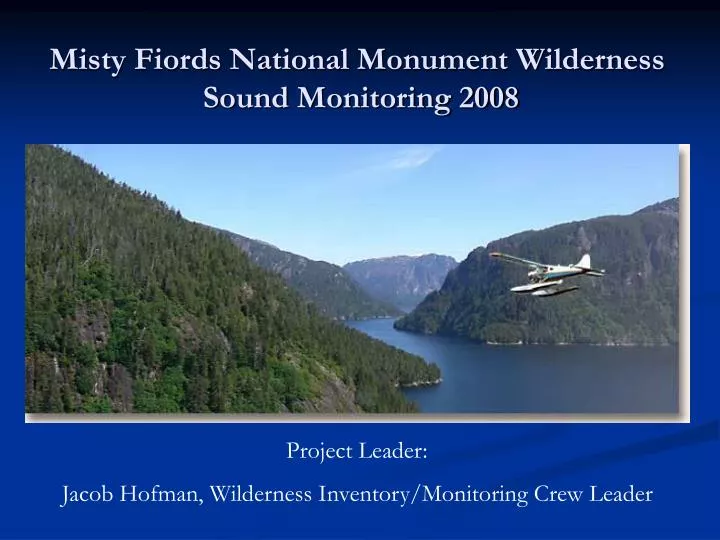 misty fiords national monument wilderness sound monitoring 2008