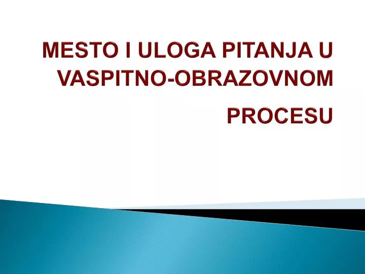 mesto i uloga pitanja u vaspitno obrazovnom procesu