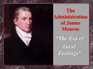 The Administration of James Monroe