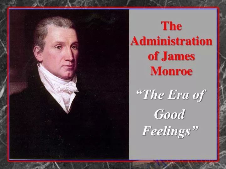 the administration of james monroe