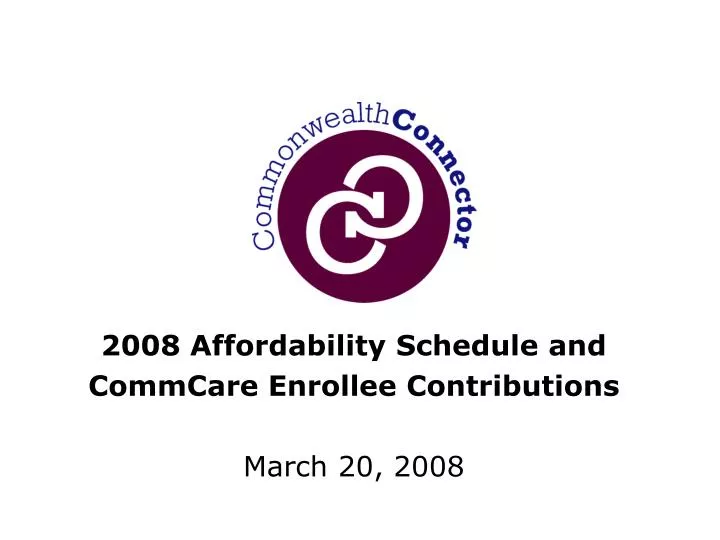 2008 affordability schedule and commcare enrollee contributions march 20 2008