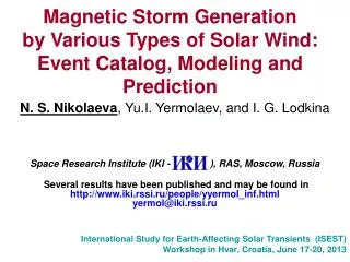 Magnetic Storm Generation by Various Types of Solar Wind: Event Catalog, Modeling and Prediction