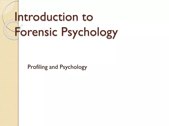 introduction to forensic psychology
