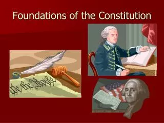 Foundations of the Constitution