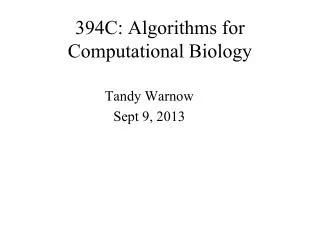 394C: Algorithms for Computational Biology