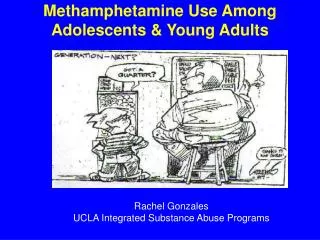 Methamphetamine Use Among Adolescents &amp; Young Adults
