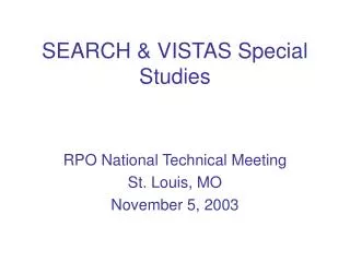 SEARCH &amp; VISTAS Special Studies