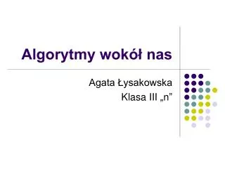 algorytmy wok nas