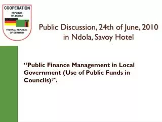 Public Discussion, 24th of June, 2010 in Ndola, Savoy Hotel