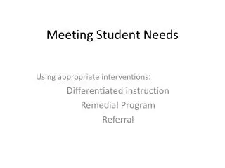 Meeting Student Needs