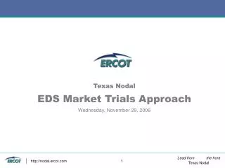 Texas Nodal EDS Market Trials Approach Wednesday, November 29, 2006