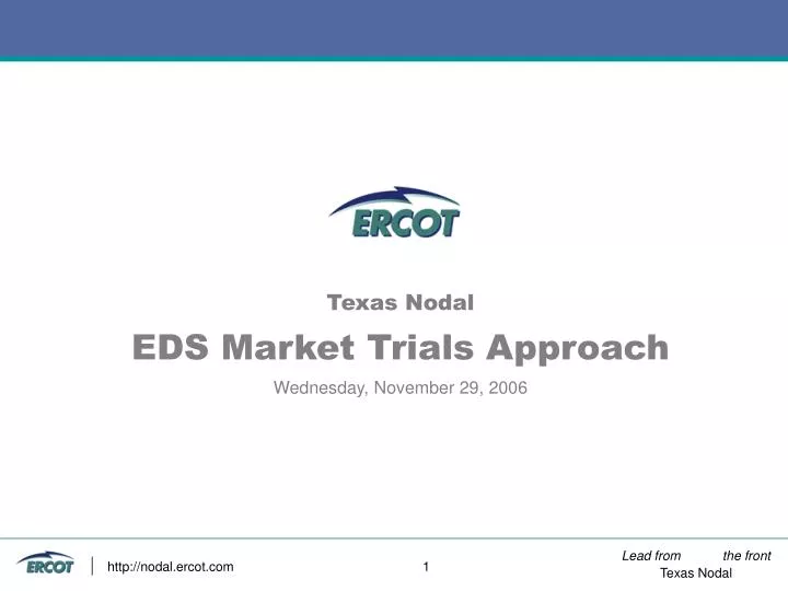 texas nodal eds market trials approach wednesday november 29 2006