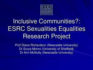 Inclusive Communities?: ESRC Sexualities Equalities Research Project