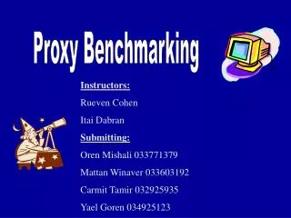 Proxy Benchmarking