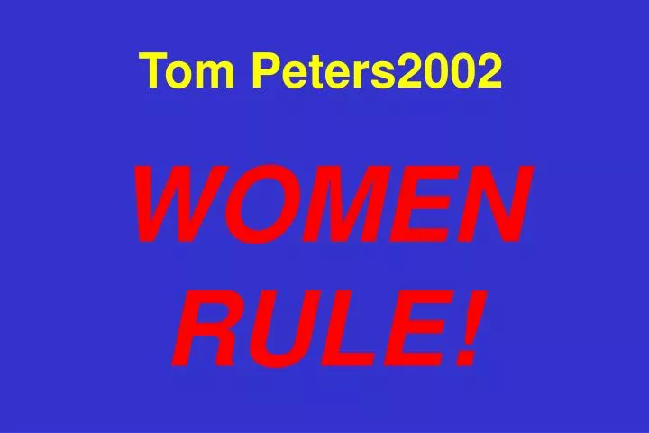 tom peters2002 women rule