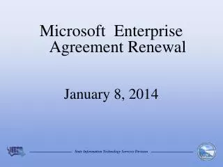 Microsoft Enterprise Agreement Renewal January 8, 2014