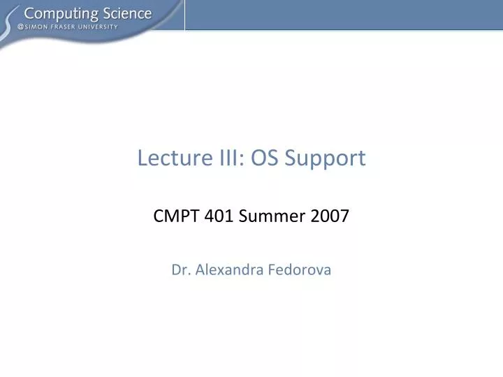 lecture iii os support