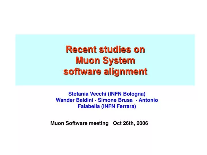 recent studies on muon system software alignment