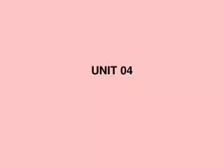 UNIT 04