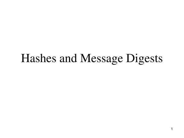 hashes and message digests