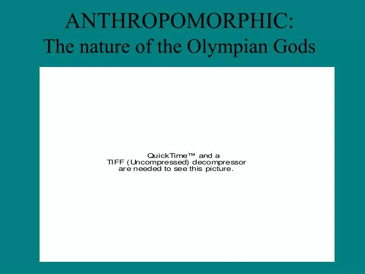 anthropomorphic the nature of the olympian gods