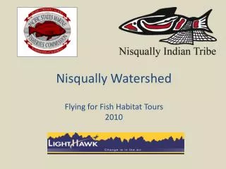 Nisqually Watershed Flying for Fish Habitat Tours 2010