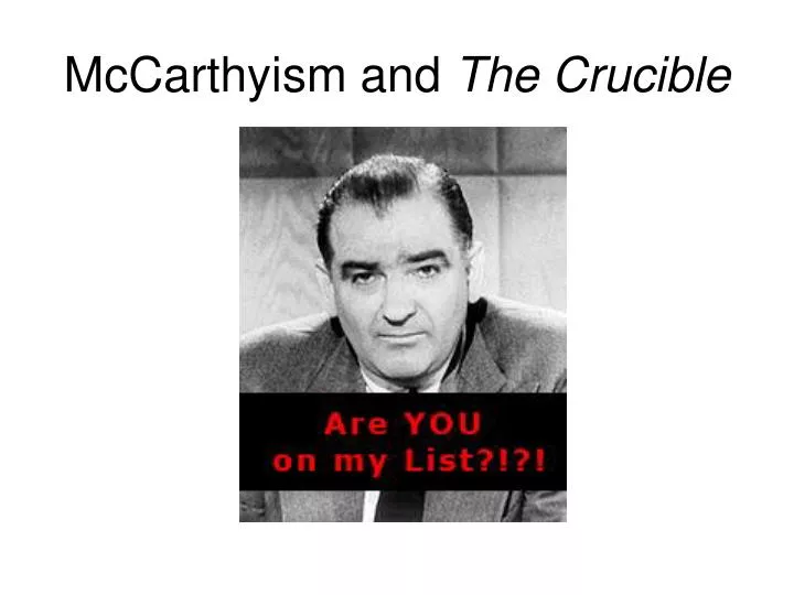 mccarthyism and the crucible