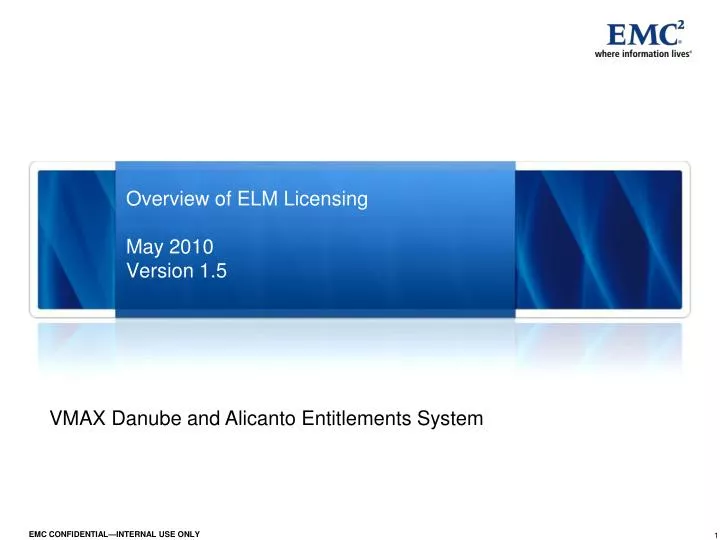 overview of elm licensing may 2010 version 1 5