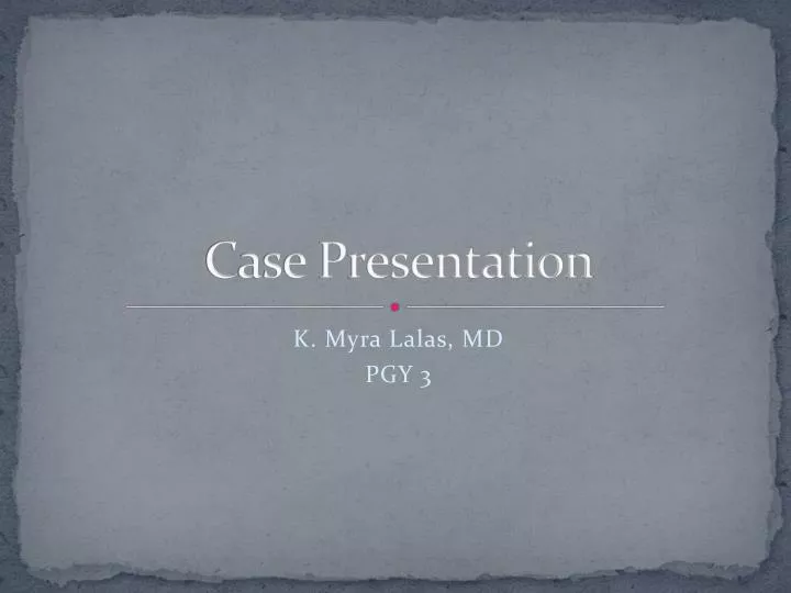 case presentation