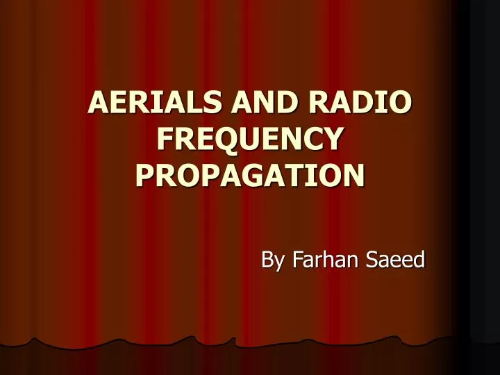 aerials and radio frequency propagation