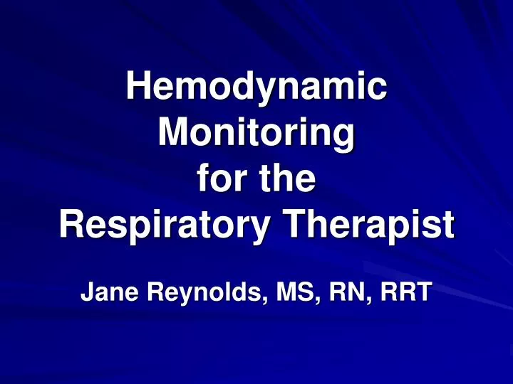 hemodynamic monitoring for the respiratory therapist