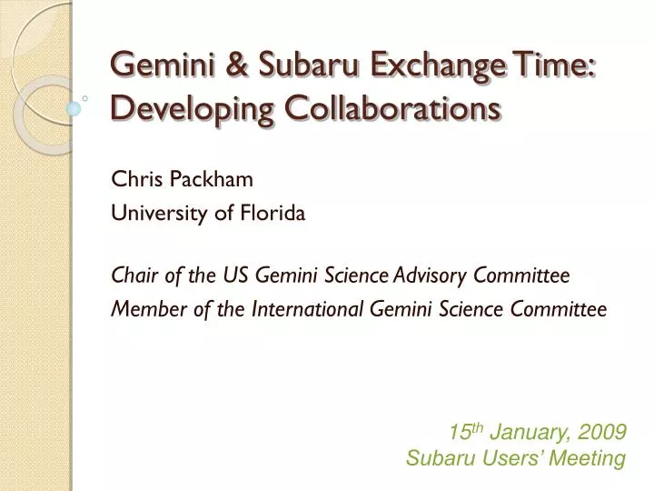gemini subaru exchange time developing collaborations