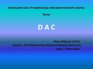 seminarski rad iz projektovanja mikrokontrolerskih sistema tema d a c
