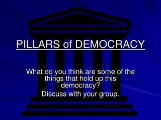 PILLARS of DEMOCRACY