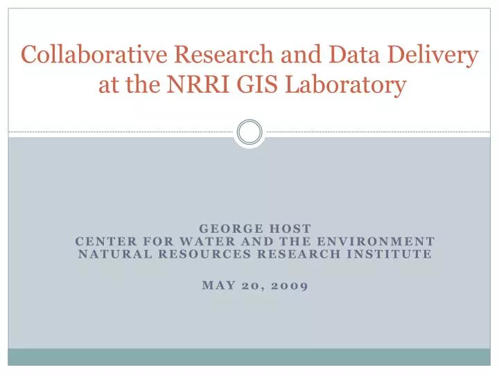 collaborative research and data delivery at the nrri gis laboratory