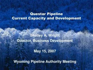 Questar Pipeline Current Capacity and Development